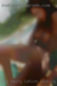 Big hairy Latino looking to girls ride face.